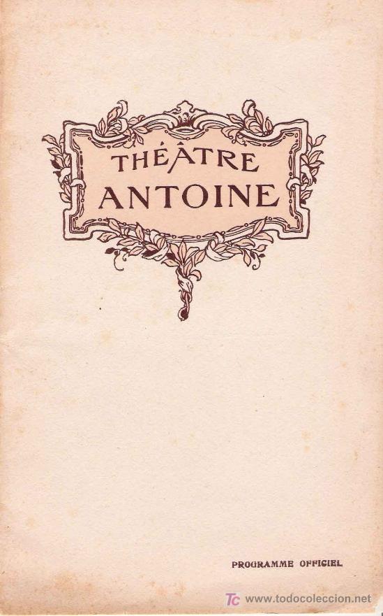 Werbekataloge: Programa Th&eacute;atre Antoine ( Paris): Les Bleus de l&acute;Amour de M. Romain Coolus - 1917