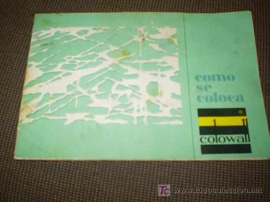 Advertising Catalogs: COMO SE COLOCA COLOWALL. PARA EMPAPELAR PAREDES. 1965. REGALO DE PUBLICIDAD.