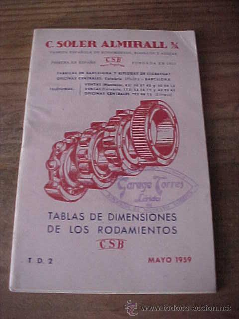 Cat&aacute;logos publicit&aacute;rios: C.SOLER ALMIRALL. CSB. TABLA DE DIMENSIONES DE LOS RODAMIENTOS. MAYO 1959.