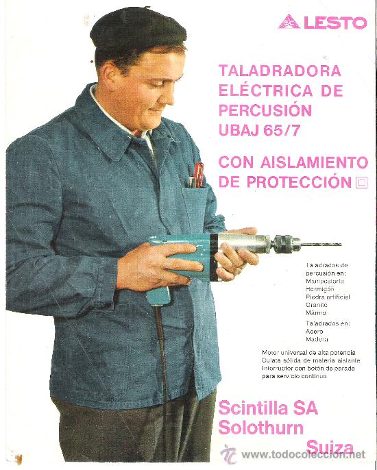 Advertising Catalogs: LESTO. TALADRADORA ELECTRICA DE PERCUSION UBAJ 65/7. SCINTILLA. SOLOTHURN. SUIZA.