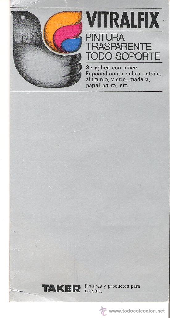 Catalogues publicitaires: VITRALFIX. PINTURA TRASPARENTE TODO SOPORTE. TAKER. CARTA DE COLORES. TAMA&Ntilde;O: 21,5 X 11 CM.