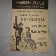 Catálogos publicitarios: BENIDORM PALACE SALA DE FIESTAS BALLET ESPAÑOL ANTOLOGIA DE MARIA DEL SOL Y MARIO DE LA VEGA