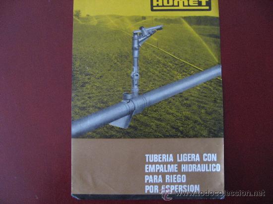 Werbekataloge: HUMET,TUBERIA LIGERA CON EMPALME HIDRAULICO PARA RIEGO POR ASPERSION