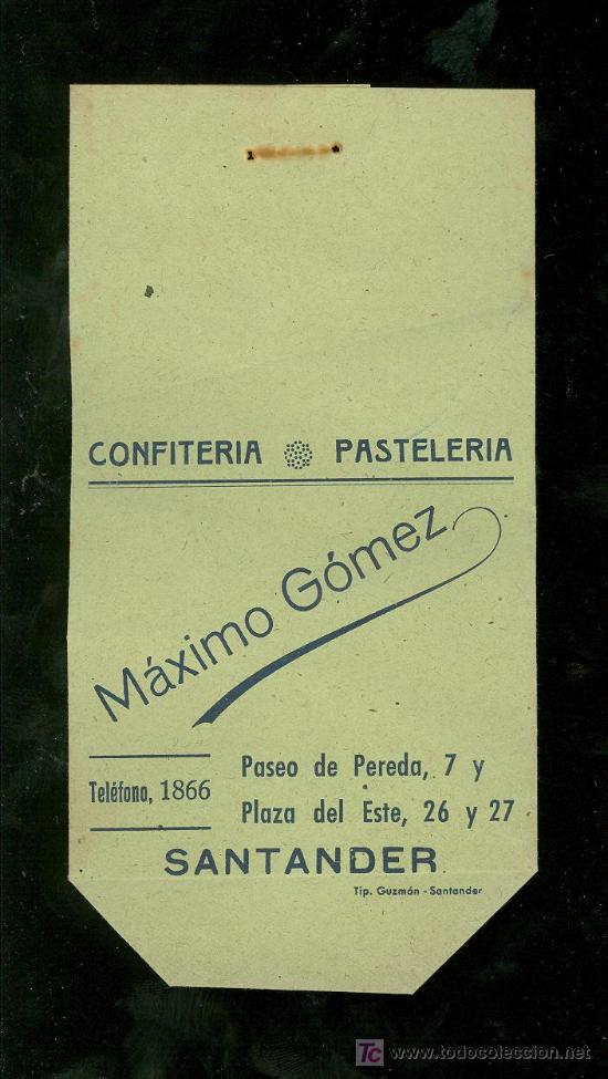 Catalogues publicitaires: BOLSA DE PUBLICIDAD ANTIGUA. CONFITERIA PASTELERIA MAXIMO GOMEZ. SANTANDER. 1930.