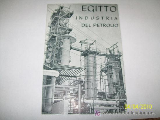 Cat&aacute;logos publicitarios: EGITTO - INDUSTRIA DEL PETROLIO-DIPARTIMENTO D&acute;INFORMAZIONE- CAIRO- EGITTO-S/F.