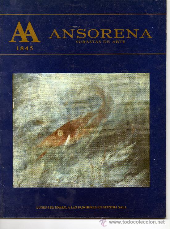 Cat&aacute;logos publicit&aacute;rios: CATALOGO SUBASTAS DE ARTE ANSORENA  CLXIV LUNES 4 DE ENERO 1993