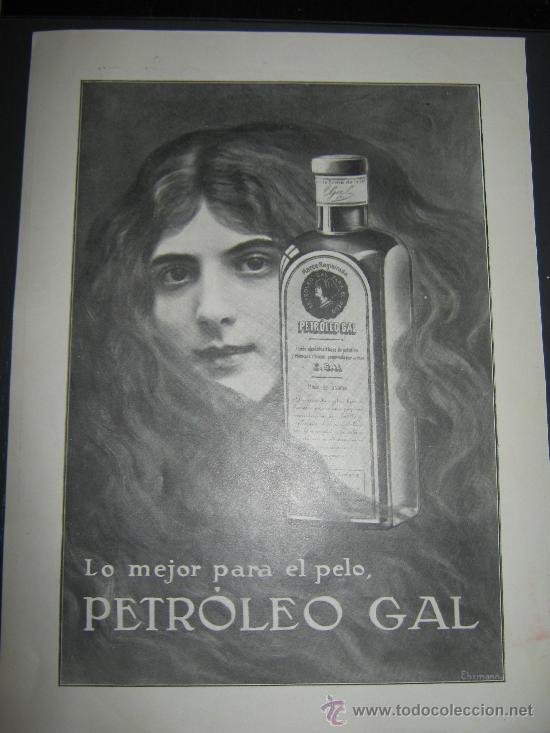 Cat&aacute;logos publicitarios: PUBLICIDAD, ANUNCIO PUBLICADO EN LA ESFERA HACIA 1915, PETROLEO GAL, PARA EL CABELLO
