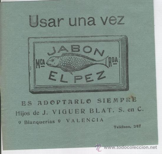 Cat&aacute;logos publicitarios: PUBLICIDAD. A&Ntilde;O 1920. JABONES. JABON. EL PEZ. VIGUER BLAT. VALENCIA.
