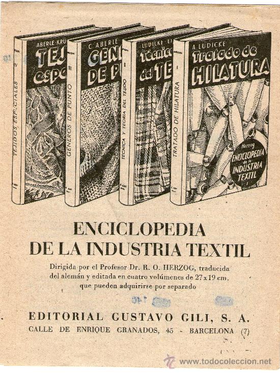 Cat&aacute;logos publicitarios: enciclopedia de la industria textil ed: gustavo gili S.A, calle enrique granados, 45 barcelona N&ordm; 7