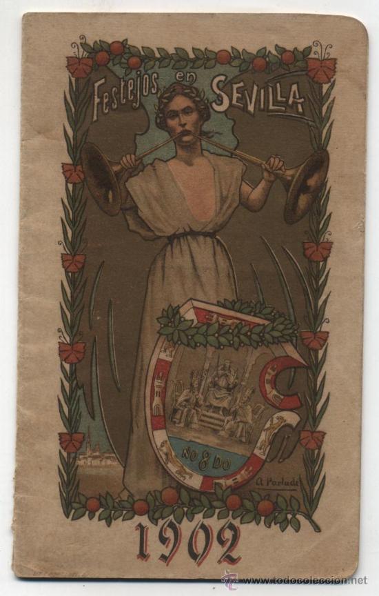 Werbekataloge: Festejos en Sevilla 1902 (17x10,5) 22 pp. Con mapa a doble p&aacute;gina.Im&aacute;genes e informaci&oacute;n sobre -