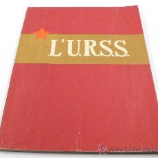 Catálogos publicitarios: L' URSS . SECTION A L'EXPOSITION UNIVERSELLE DE BRUXELLES, 1958. 