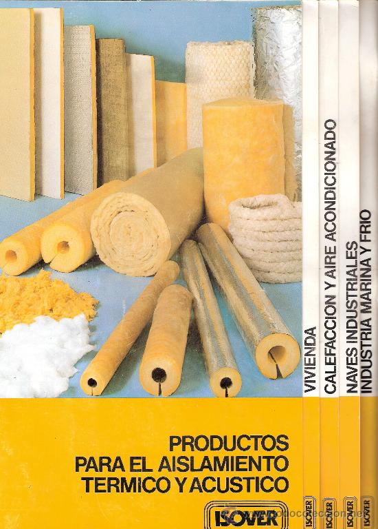 Werbekataloge: Isover. Productos para el aislamiento t&eacute;rmico y ac&uacute;stico. 1982.