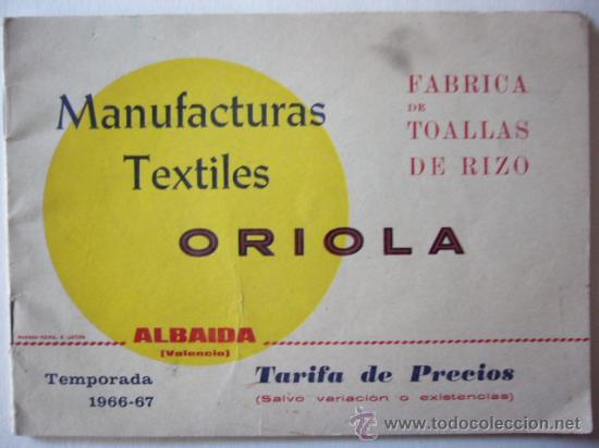 Cat&aacute;logos publicitarios: CATALOGO DE MANUFACTURAS TEXTILES ORIOLA. ALBAIDA. VALENCIA. 1966 - 67. 12 PP. DESCRIPCION Y