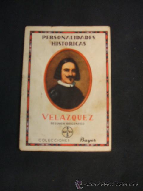 Advertising Catalogs: PERSONALIDADES HISTORICAS - RESUMEN BIOGRAFICO - VELAZQUEZ - COLECCIONES BAYER -