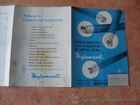 Werbekataloge: CATALOGO DESPLEGABLE MEFESA,METALURGICA Y FERROALEACIONES,HERRAMIENTAS MEFEMANT,A&Ntilde;OS 50