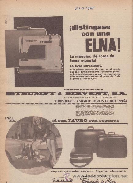 Cat&aacute;logos publicitarios: PUBLICIDAD ANTIGUA. VARIOS. M&Aacute;QUINA DE COSER ELNA. MALETAS TAURO. 1964.