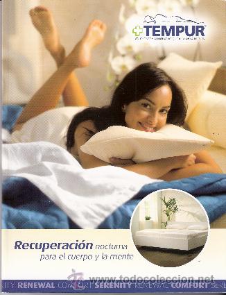 Werbekataloge: Tempur. Colchones y almohacas que alivian la tensi&oacute;n. 26 x 20 cmtrs. 56 p&aacute;ginas.2008.
