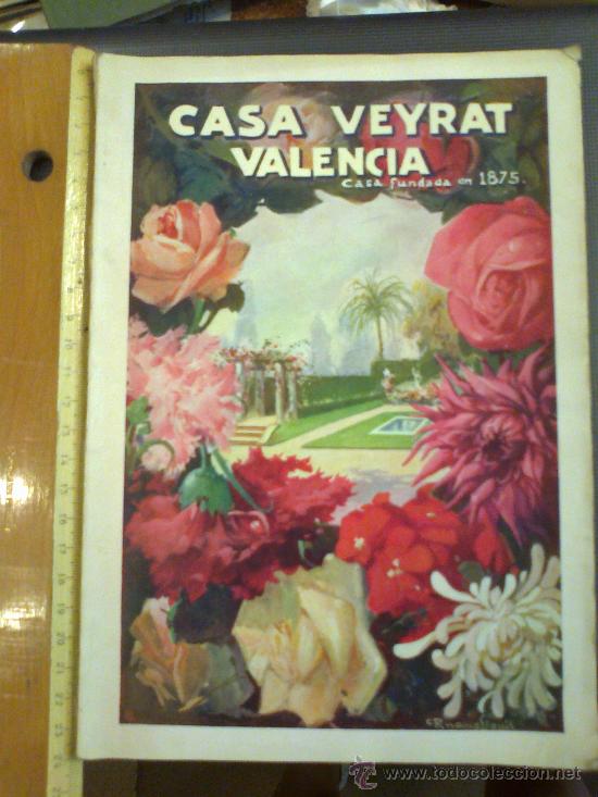 Cat&aacute;logos publicitarios: Catalogo Casa Veyrat. Valencia. 118 paginas. Grandes cultivos horticolas y agricolas. Semillas, etc