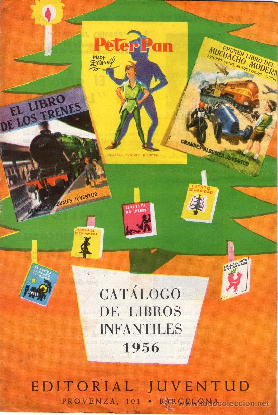 Cat&aacute;logos publicitarios: CAT&Aacute;LOGO DE LIBROS INFANTILES - EDITORIAL JUVENTUD - A&Ntilde;O 1956.
