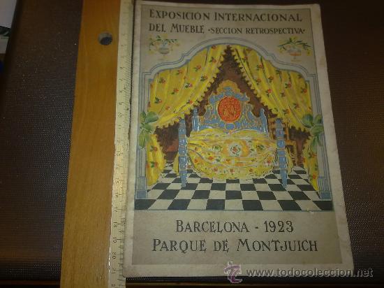 Catalogues publicitaires: Exposicion Internacional del Muelbe. Seccion Retrospectiva. Barcelona 1923. Parque Montjuich