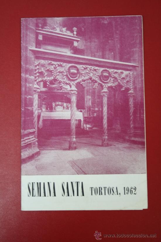 Advertising Catalogs: Folleto de Mano Programa de Fiestas Semana Santa Tortosa A&ntilde;o 1962