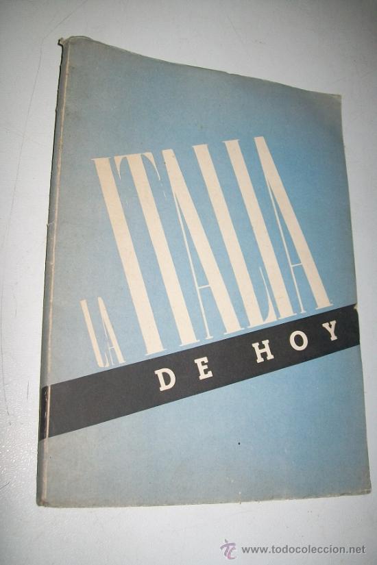 Werbekataloge: LA ITALIA DE HOY.- S/F.- CON 80 P&Aacute;G., MUY ILUSTRADO, MIDE 24 X 17.5 CM. FOLLETO PROPAGAND&Iacute;STICO