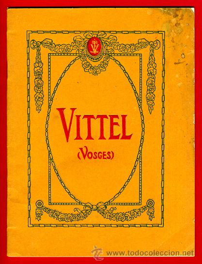 Advertising Catalogs: CATALOGO PUBLICITARIO, PUBLICIDAD BALNEARIO VITTEL VOSGES , CON TARJETA ,ORIGINAL