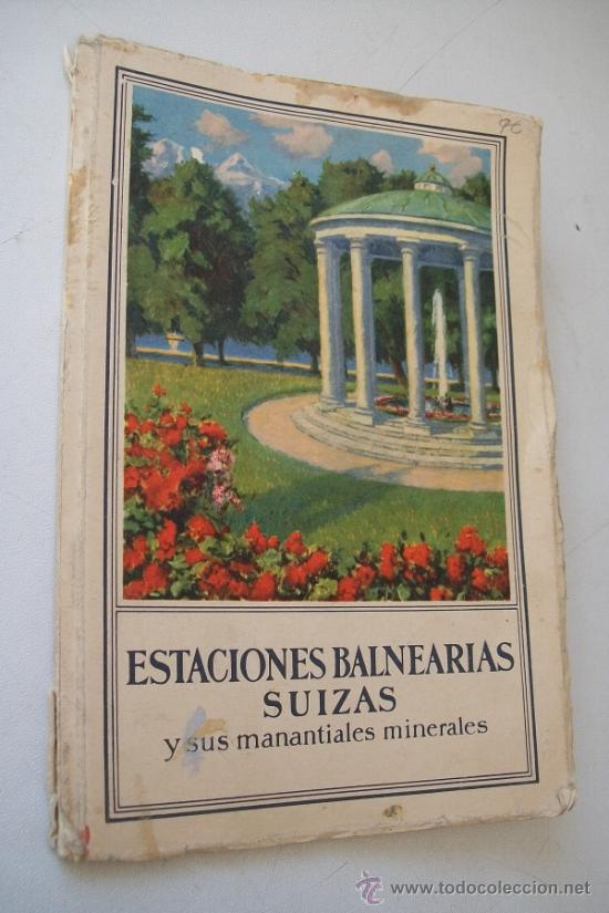 Cat&aacute;logos publicitarios: ESTACIONES BALNEAR&Iacute;AS SUIZAS Y SUS MANANTIALES MINERALES-S/F-LA UNI&Oacute;N DE LAS ESTACIONES BALNEAR&Iacute;AS -