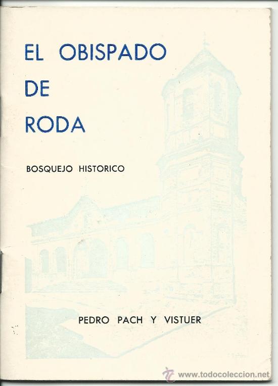 Cat&aacute;logos publicitarios: EL OBISPADO DE RODA.-BOSQUEJO HISTORICO.-CATALOGO DEL MUSEO 1976