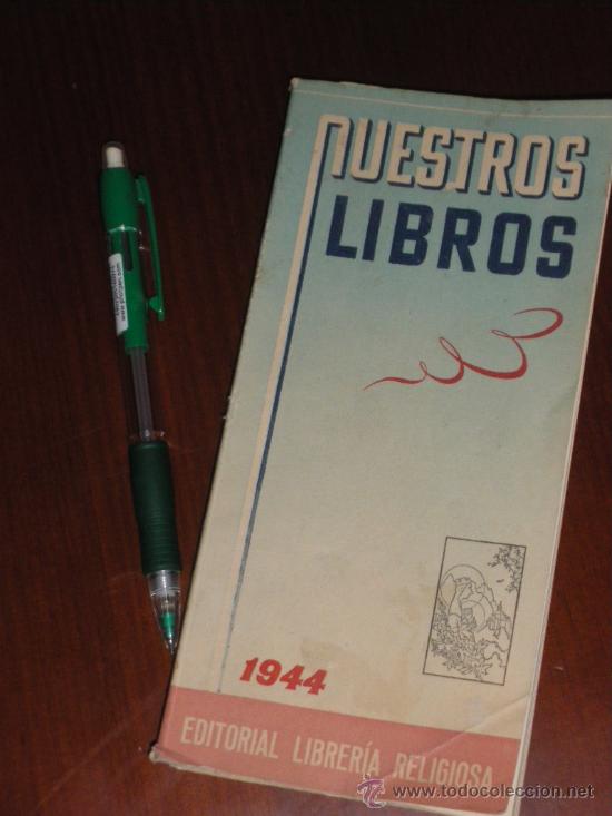 Cat&aacute;logos publicitarios: EDITORIAL LIBRERIA RELIGIOSA, NUESTROS LIBROS 1944. - Foto 1