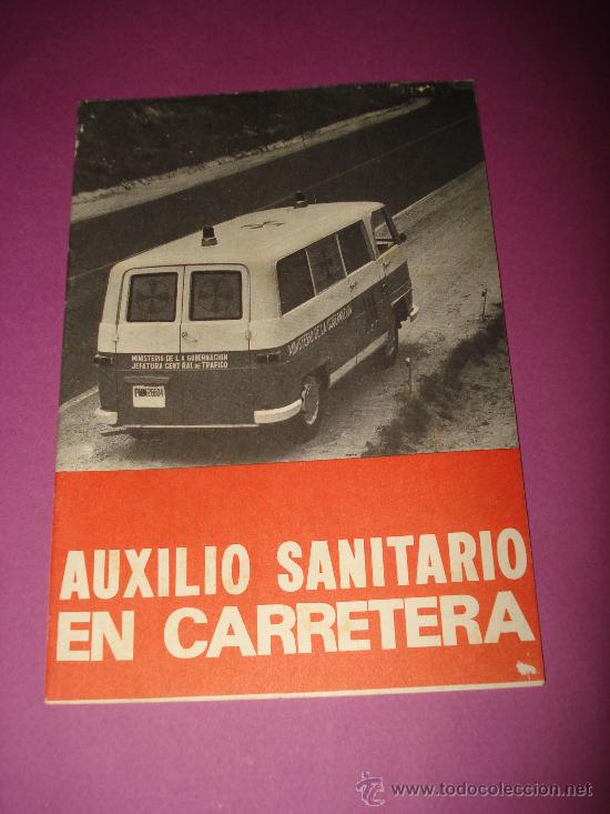 Cat&aacute;logos publicitarios: Antiguo Librito AUXILIO SANITARIO EN CARRETERA de Jefatura Central Trafico M&ordm; de la Gobernaci&oacute;n 1968