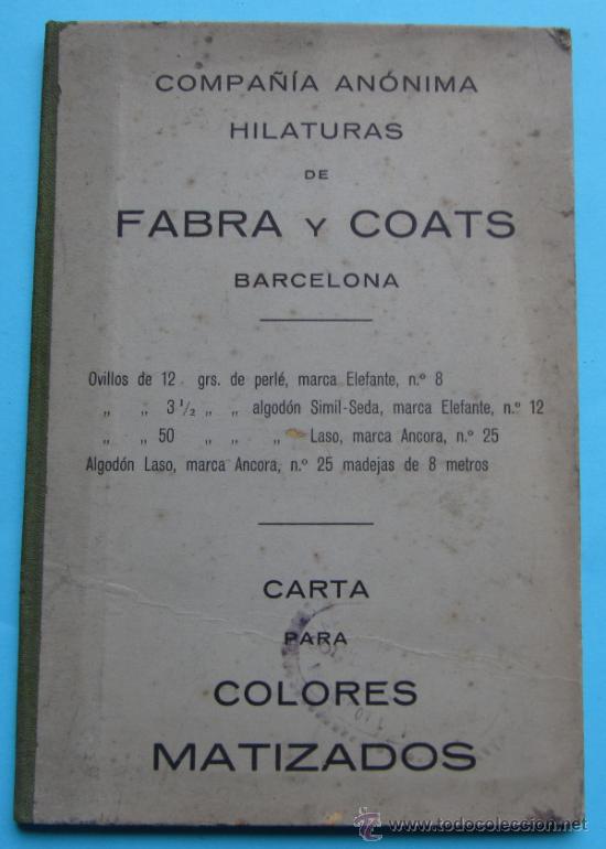 Cat&aacute;logos publicitarios: HILATURAS DE FABRA Y COATS. CARTA PARA COLORES MATIZADOS. BARCELONA, SIN FECHA.