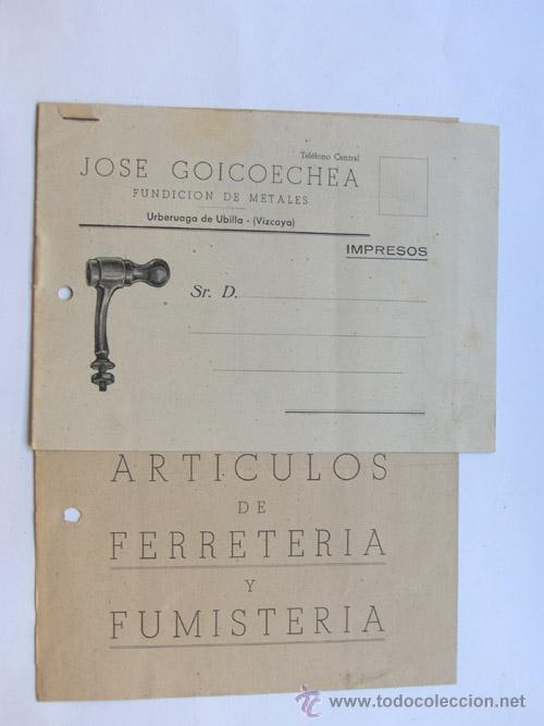 Advertising Catalogs: PUBLICIDAD / FUNDICION DE METALES / JOSE GOICOECHEA / URBERUAGA DE UBILLA / VIZCAYA / A&Ntilde;OS 50