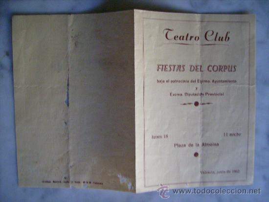 Catalogues publicitaires: TEATRO CLUB-DIPTICO DE FIESTAS DEL CORPUS EN VALENCIA-PLAZA DE LA ALMOINA,A&Ntilde;O 1962.