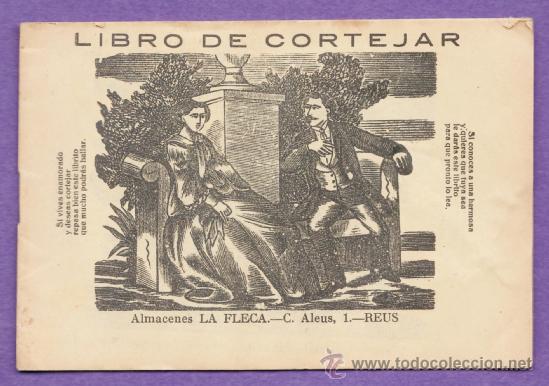 Catalogues publicitaires: folleto - libro de cortejar - almacenes la fleca / j. grau barbera - reus - ver foto - a&ntilde;os 1900