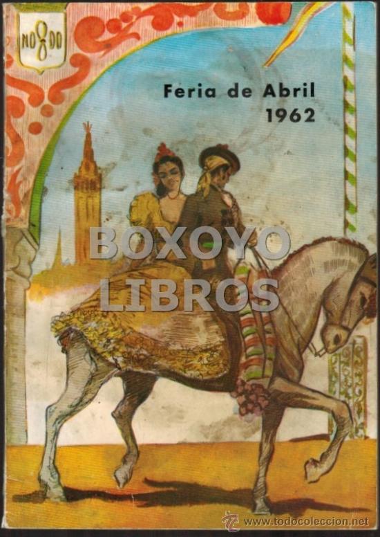 Cat&aacute;logos publicitarios: Feria de Abril. 1962