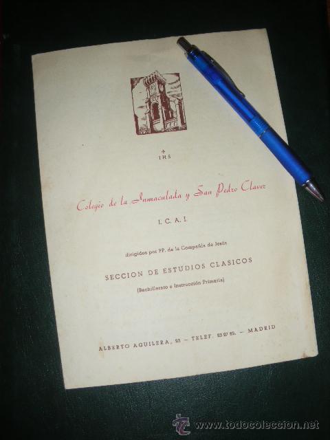 Advertising Catalogs: COLEGIO DE LA INMACULADA Y SAN PEDRO CLAVER, MADRID. TRIPTICO CON NORMAS BASES PARA INGRESO, 1949.