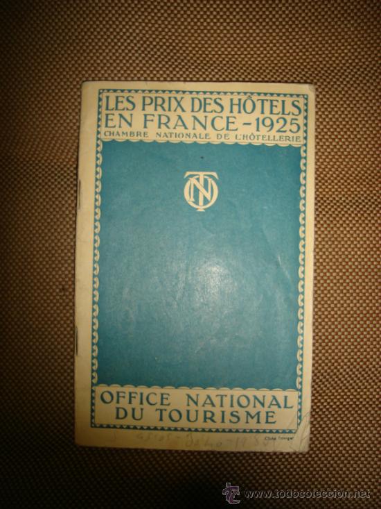 Cat&aacute;logos publicit&aacute;rios: CATALOGO DE LOS PRECIOS DE LOS HOTELES EN FRANCIA. 1925. EN FRANCES. VER FOTOS