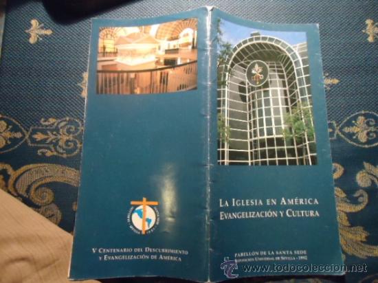 Catalogues publicitaires: CATALOGO PUBLICITARIO EXPO 92  1992 PABELLON DE LA SANTA SEDE LA IGLESIA EN AMERCA