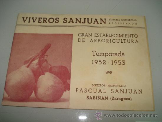 Cataloghi pubblicitari: Antiguo Catalogo de Viveros SANJUAN de Pascual Sanjuan en SABI&Ntilde;AN (Zaragoza) del A&ntilde;o 1952-53