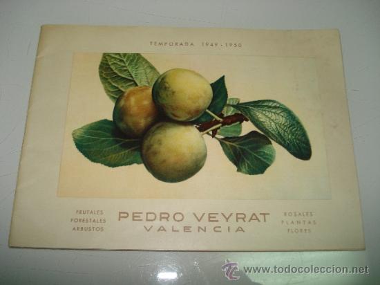 Cataloghi pubblicitari: Antiguo Catalogo Establecimiento General de Cultivos de PEDRO VEYRAT  (Valencia) Temporada 1949-50
