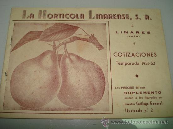Cataloghi pubblicitari: Antiguo Catalogo LA HORTICOLA LINARENSE de LINARES  (Ja&eacute;n) Temporada 1951-52