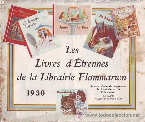 Catalogues publicitaires: LES LIVRES D'ETRENNES DE LA LIBRAIRIE FLAMMARION. 1930