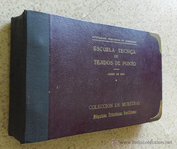 Cat&aacute;logos publicit&aacute;rios: Muestrario Cat&aacute;logo escuela t&eacute;cnica tejidos de punto, Canet de Mar ,Diputaci&oacute;n prov,Barcelona