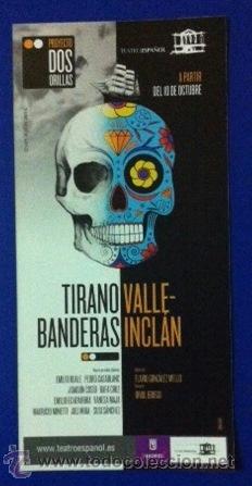 Cat&aacute;logos publicitarios: VALLE INCL&Aacute;N - TIRANO BANDERAS - FOLLETO PUBLICITARIO TEATRO ESPA&Ntilde;OL