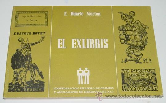 Advertising Catalogs: Antiguo libro El exlibris por HUARTE MORTON, F. - C.E.G.A.L. - Madrid 1987 - 8&ordm; apaisado - 45 p&aacute;gina