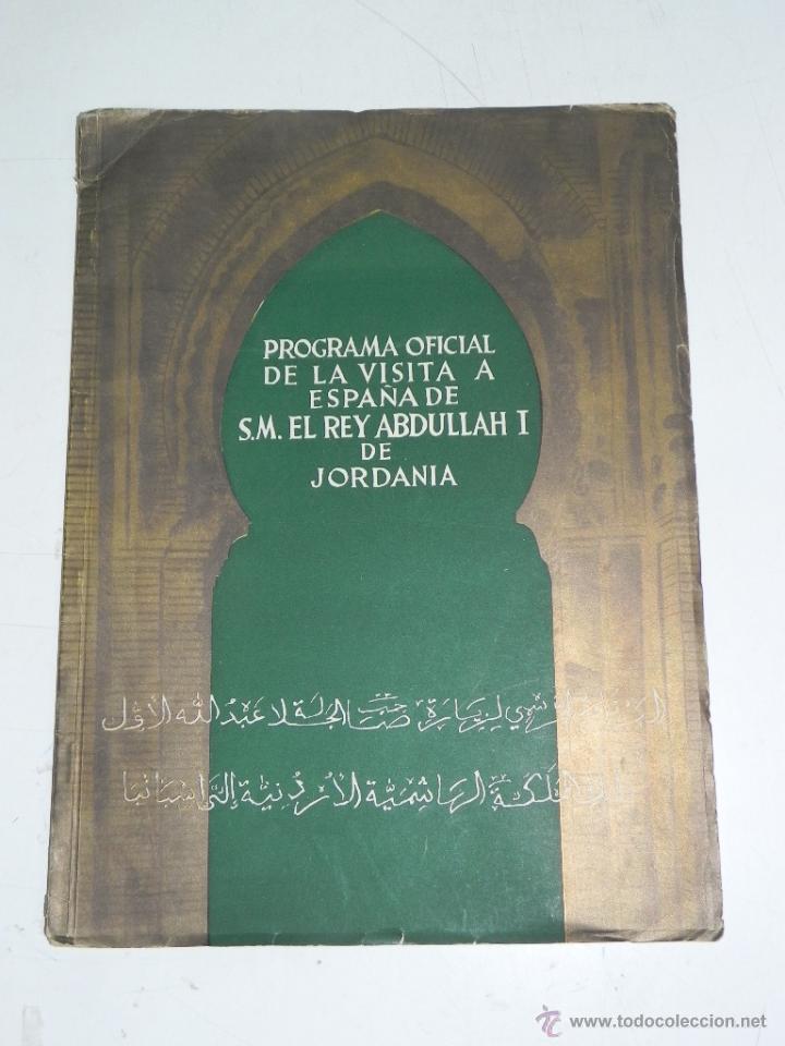 Cat&aacute;logos publicitarios: ANTIGUO PROGRAMA OFICIAL DE LA VISITA A ESPA&Ntilde;A DE S.M. EL REY ABDULLAH I DE JORDANIA, 18 PAG. CON MU