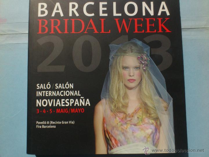 Cat&aacute;logos publicit&aacute;rios: BARCELONA BRIDAL WEEK 2013 NOVIA ESPA&Ntilde;A moda bodas IMPECABLE
