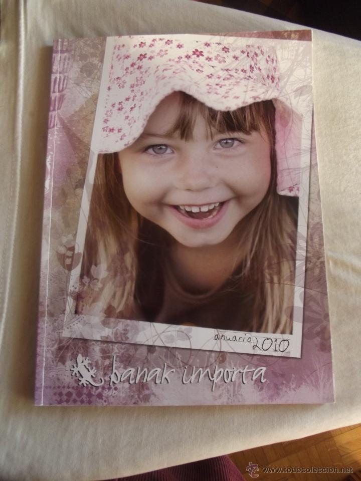 Catalogues publicitaires: CATALOGO BANAK IMPORTA ANUARIO 2010
