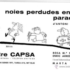 Catálogos publicitarios: FOLLETO TEATRO NOIES PERDUDES EN EL PARADIS ANTONI RIBAS ROSA Mª SARDA ENRIC ARREONDO. CAPSA 1971. Lote 45162585